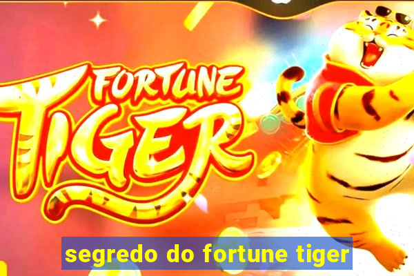 segredo do fortune tiger